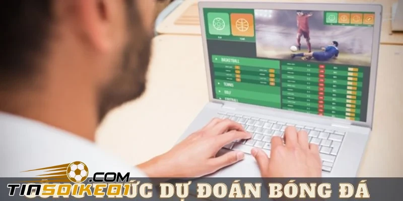 Các cách dự đoán tỷ số bóng đá chính xác